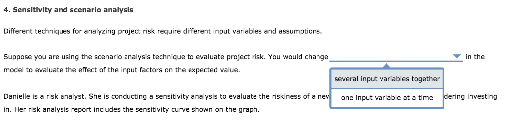  4. Sensitivity and scenario analysis Different techniques for analyzing project risk
