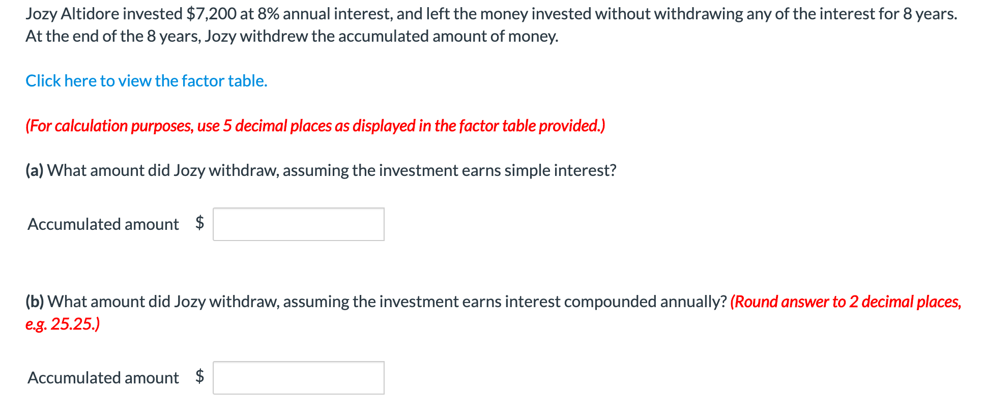 displayed in the factor table provided.) (a) What is the present value