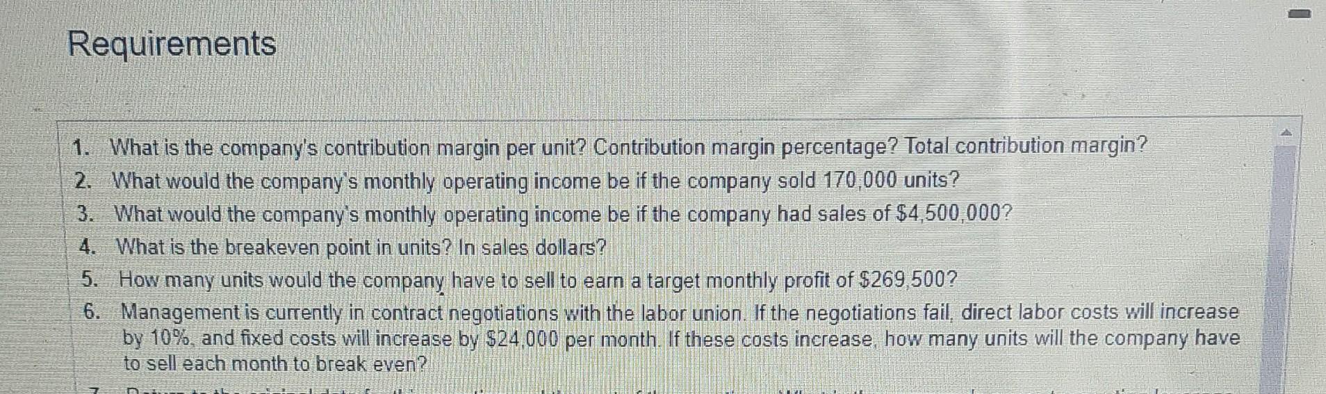 percentage? Total contribution margin? 2. What would the company's monthly operating income