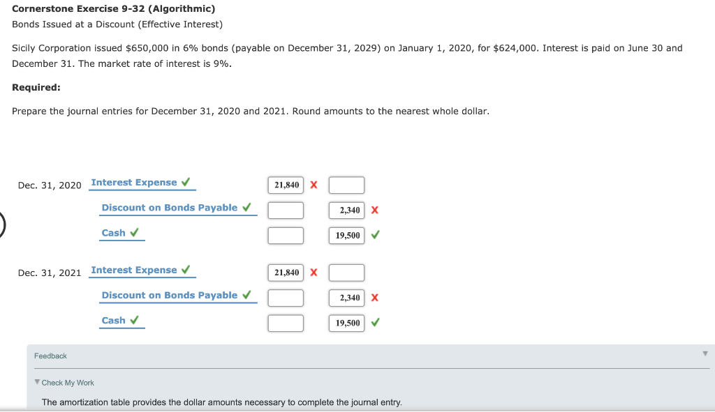  Cornerstone Exercise 9-32 (Algorithmic) Bonds Issued at a Discount (Effective Interest)