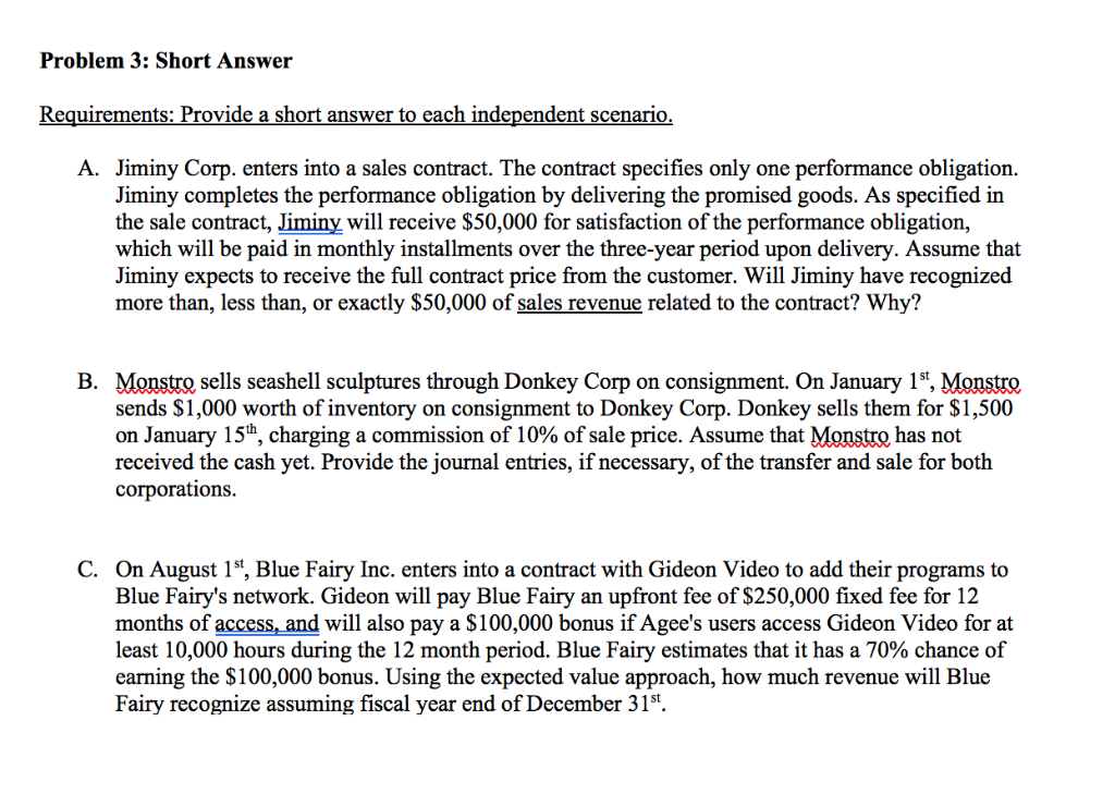 Problem 3: Short Answer Requirements: Provide a short answer to each