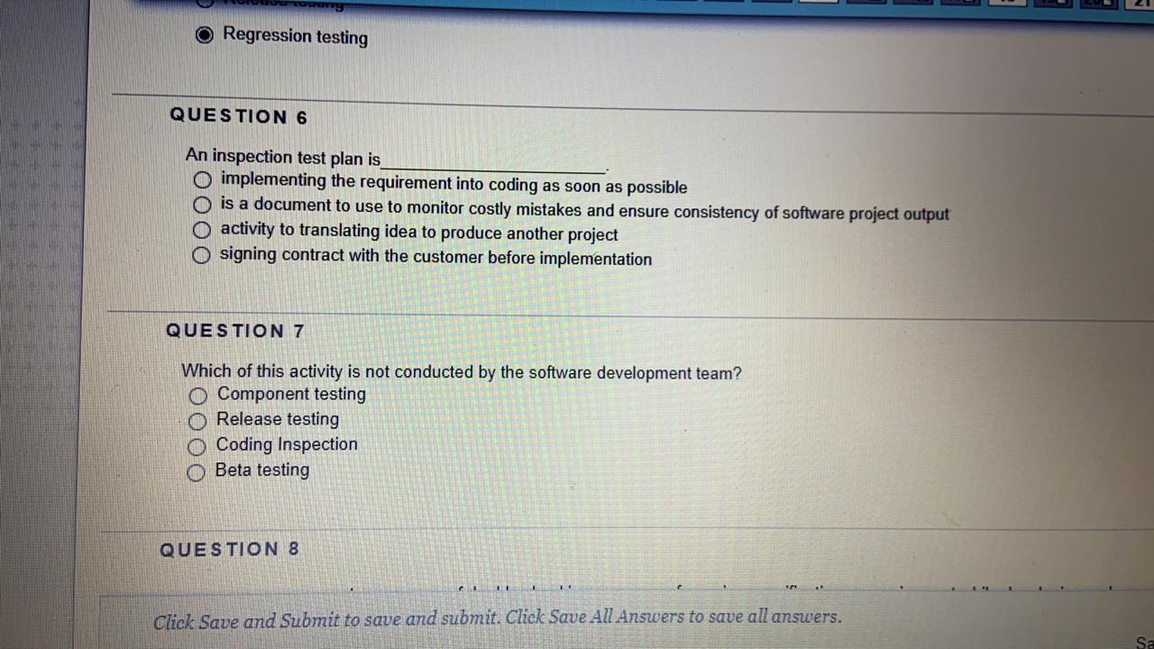  Regression testing QUESTION 6 An inspection test plan is O implementing