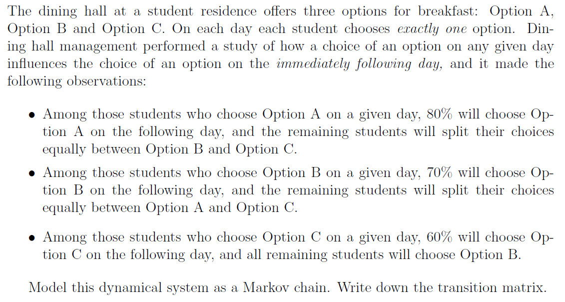 Using MATLAB, complete the following question: The dining hall at a student