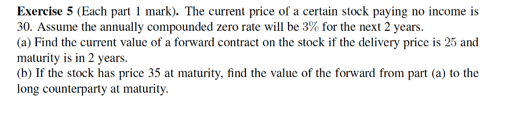 For part a) I believe I'm solving Vk(t,T) = St - K*e^-(r*t)