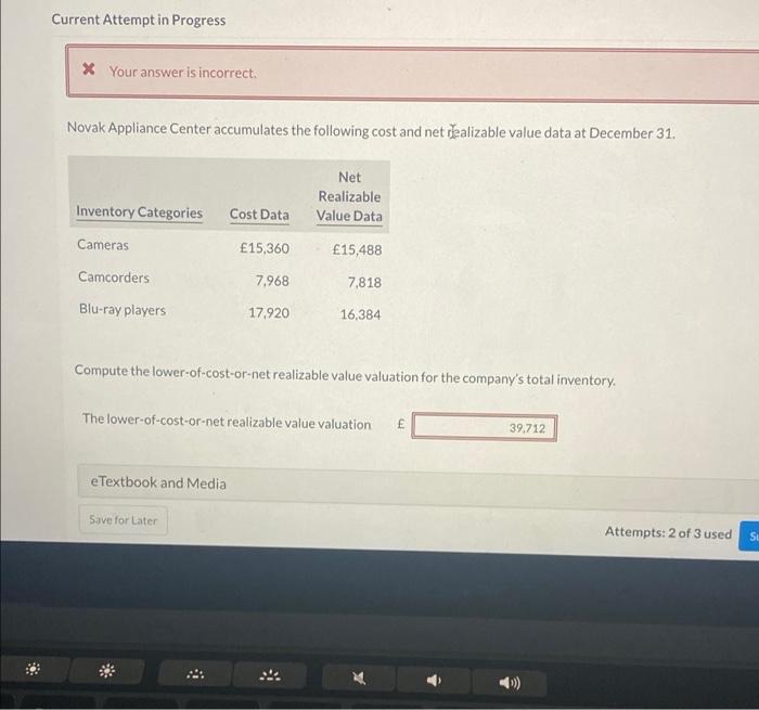 i need the answer with the steps Current Attempt in Progress X