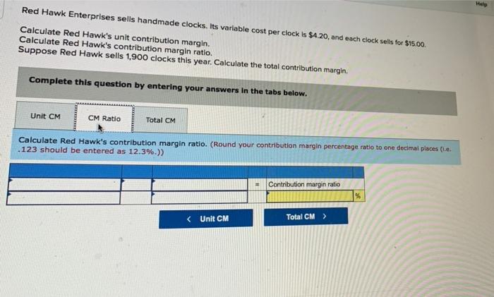 and each clock sells for $15.00 Calculate Red Hawk's unit contribution margin