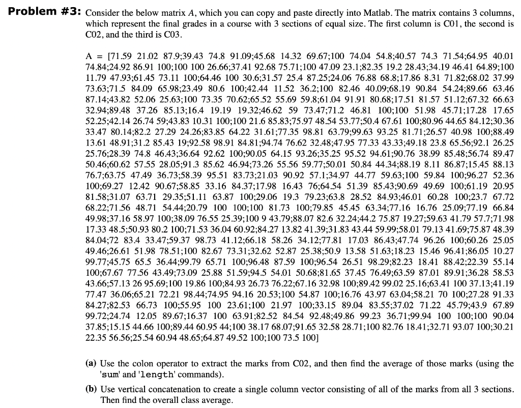 3: Consider the below matrix A, which you can copy and