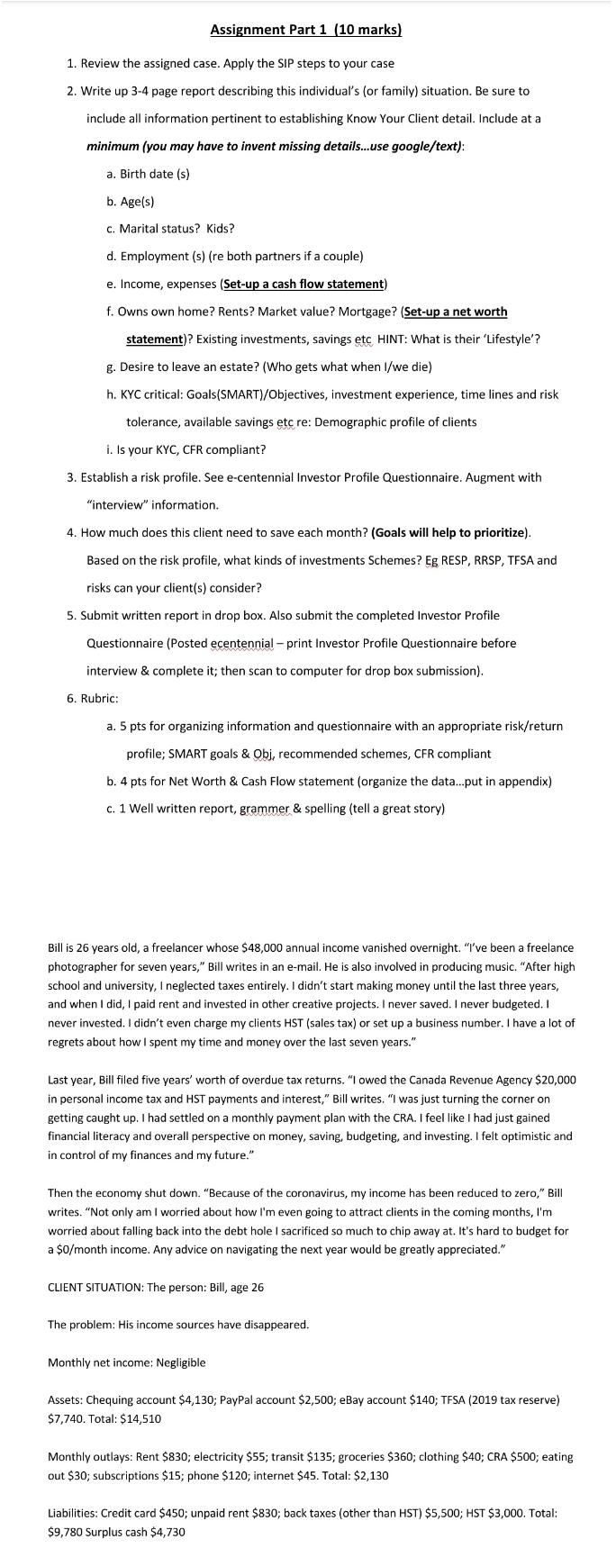 Assignment Part 1 (10 marks) 1. Review the assigned case. Apply