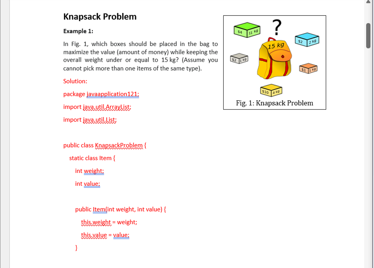  Dynamic Programming (DP) can provide optimal solution of the knapsack problem.