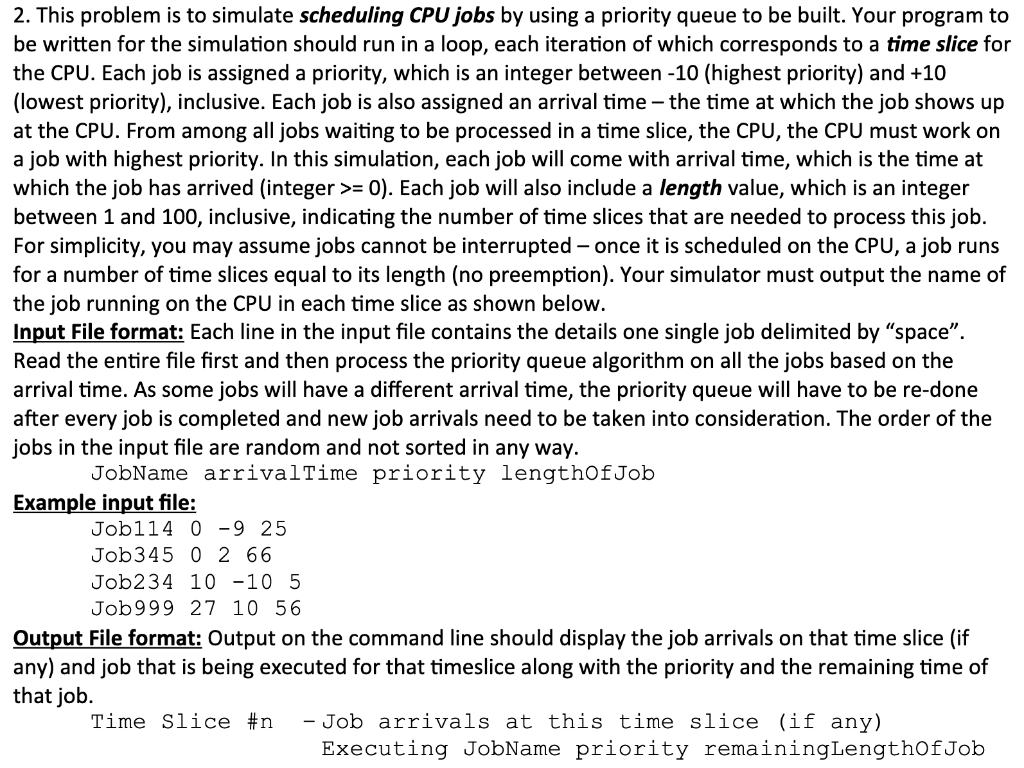  Please write the code in java and use an input file.
