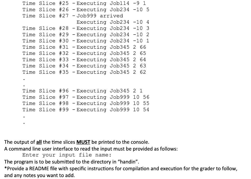 code is incorrect! 2. This problem is to simulate scheduling CPU jobs