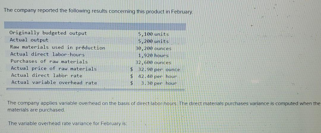 the company purchased 10,840 grams of the direct material at $7.25 per