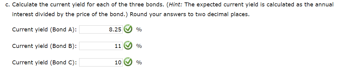 (A,B, and C) at the end of each year until maturity, assuming