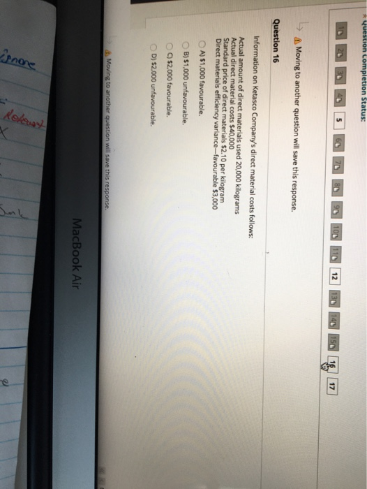  * Question completion Status: 10 11 12 3 16 17 A