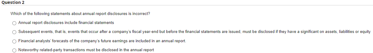 please answer all questions would rate thank you Question 2 Which