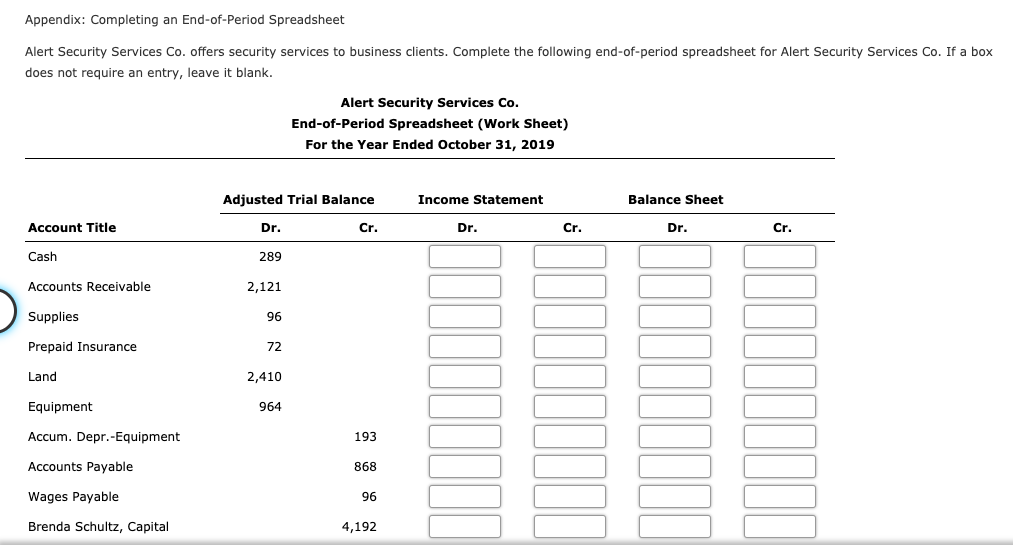 Security Services Co. has been prepared on the following end-of- period spreadsheet
