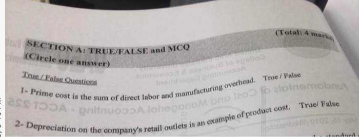  (Total: 4 mar SECTION A: TRUE/FALSE and MCQ (Circle one answer)
