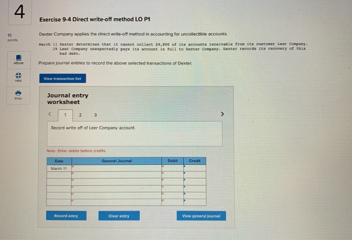  4 Exercise 9-4 Direct write-off method LO P1 Dexter Company applies