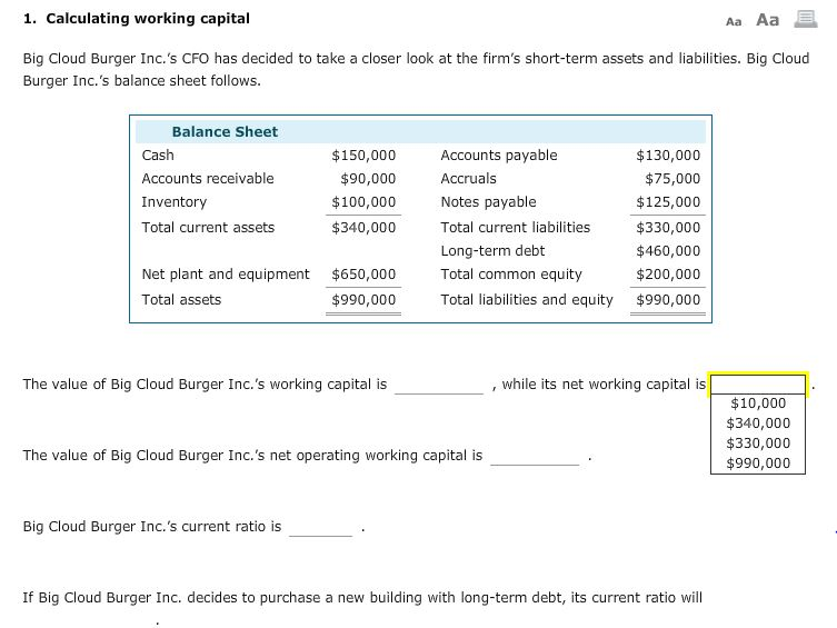 CFO has decided to take a closer look at the firm's short-term