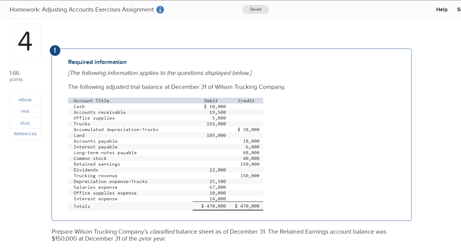 Homework: Adjusting Accounts Exercises Assignment i ! Required information 1.66 points