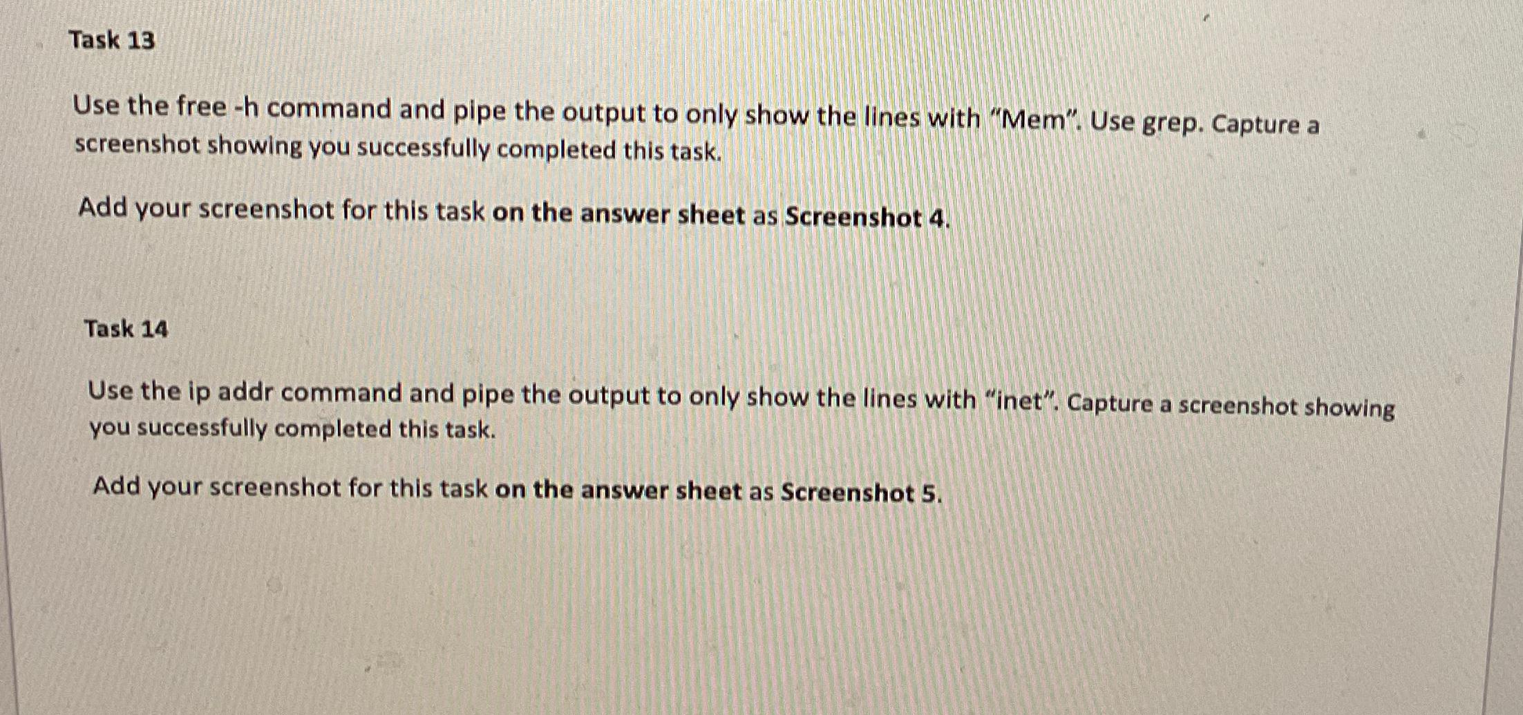  Task 13 Use the free -h command and pipe the output