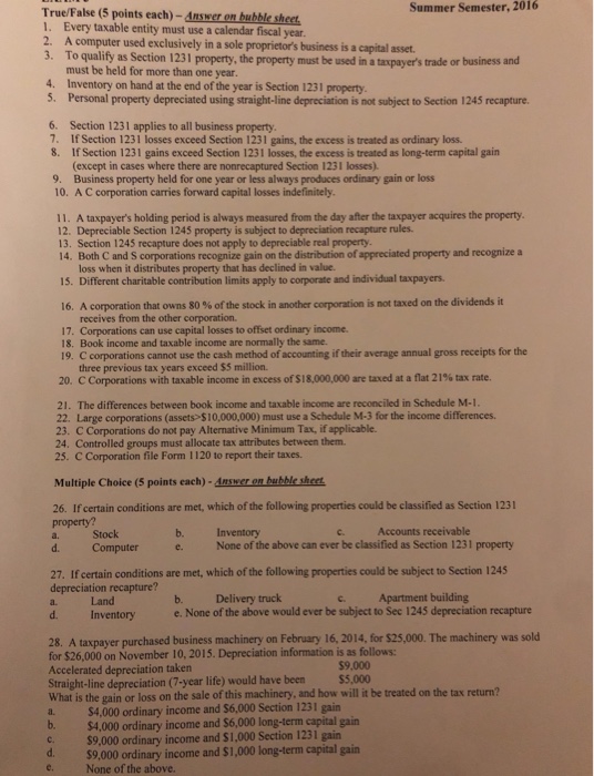  Summer Semester, 2016 True/False (5 points each)-Answer on bubble sheet .