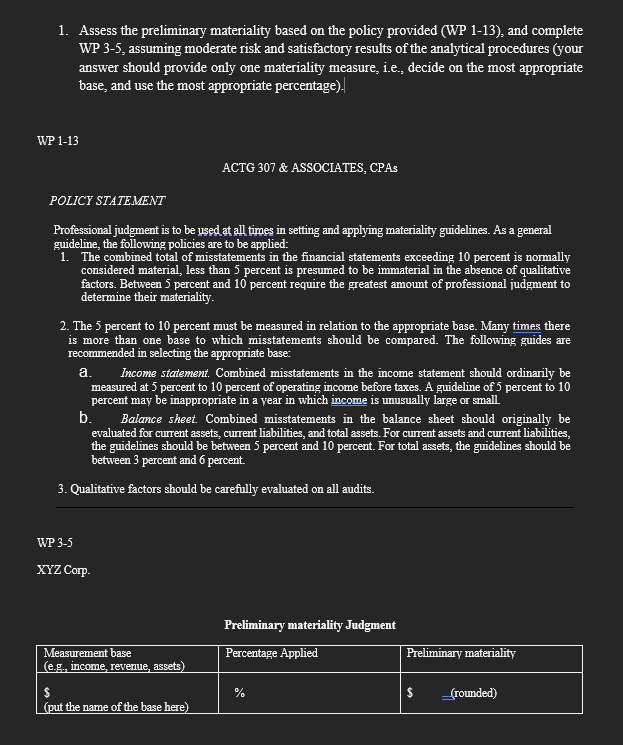  Assess the preliminary materiality based on the policy provided (WP 1-13),