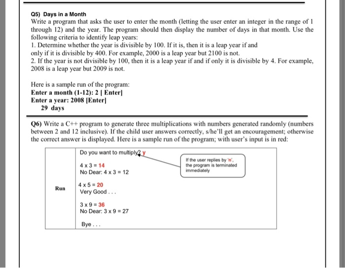  Q5) Days in a Month Write a program that asks the