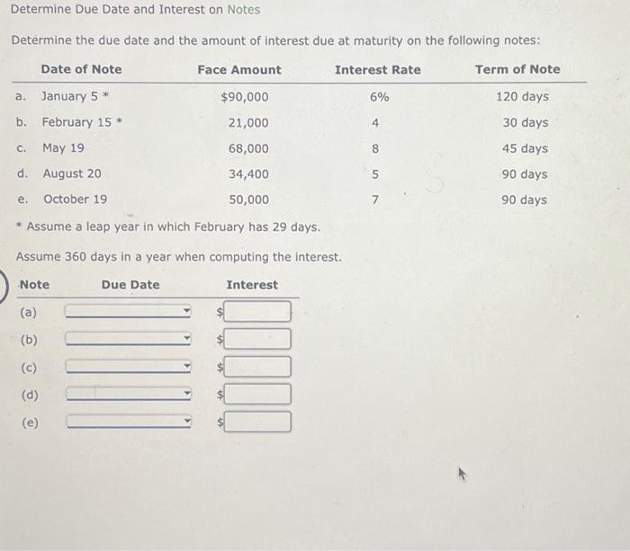  Determine Due Date and Interest on Notes Determine the due date
