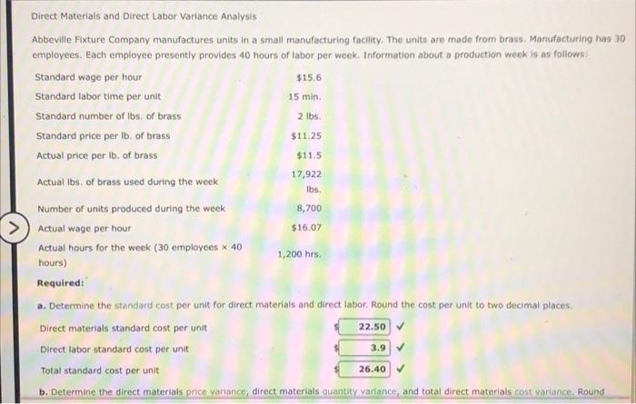 help please 15 min. $11.5 lbs Direct Materials and Direct Labor Variance