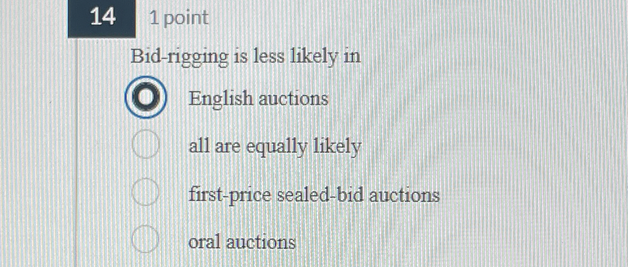 141 point Bid-rigging is less likely in English auctions all are