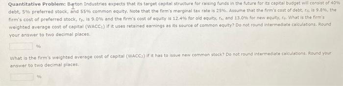  Quantitative Problem: Befton Industries expects that its target capital structure for