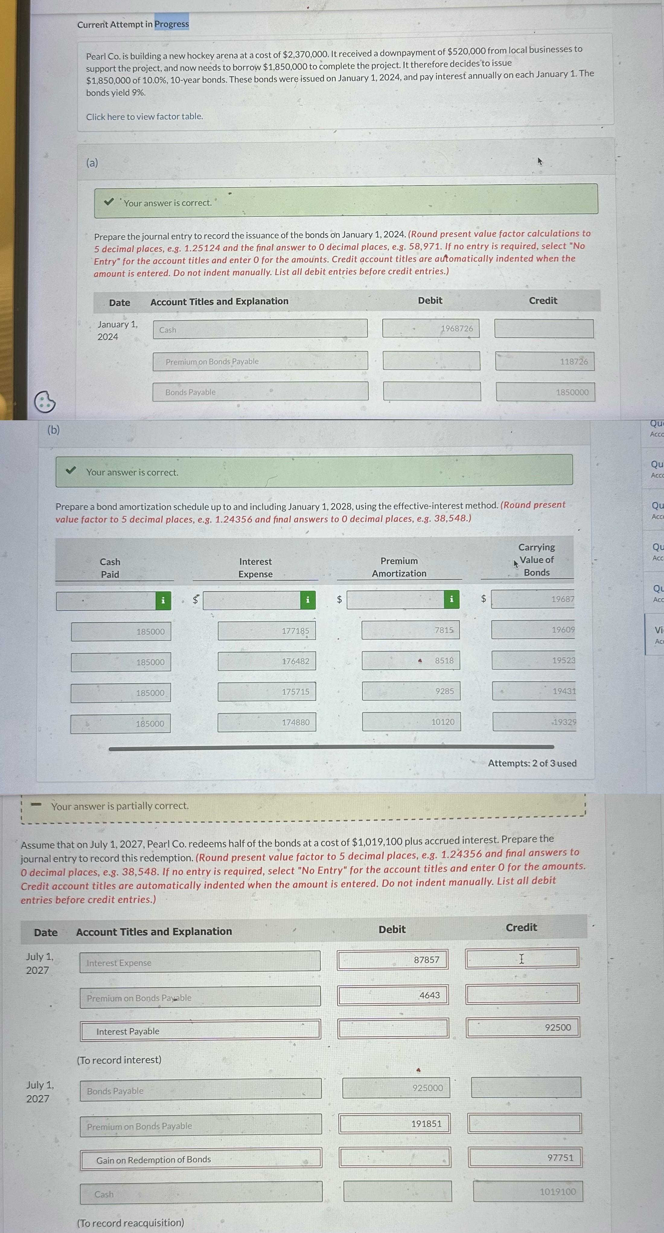  (b) Your answer is correct. Prepare a bond amortization schedule up