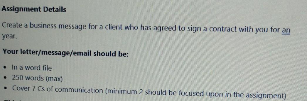Assignment Details Create a business message for a client who has