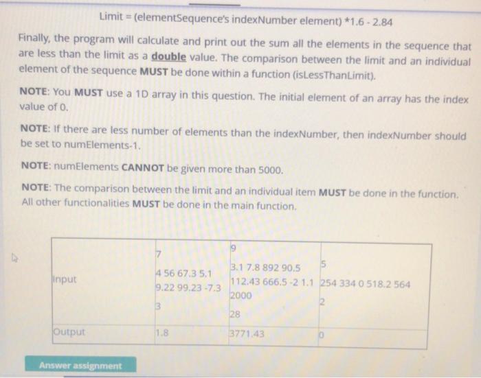  Limit = (elementSequence's indexNumber element) *1.6 -2.84 Finally, the program will