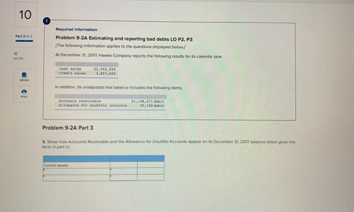  10 Required information Problem 9-2A Estimating and reporting bad debts LO