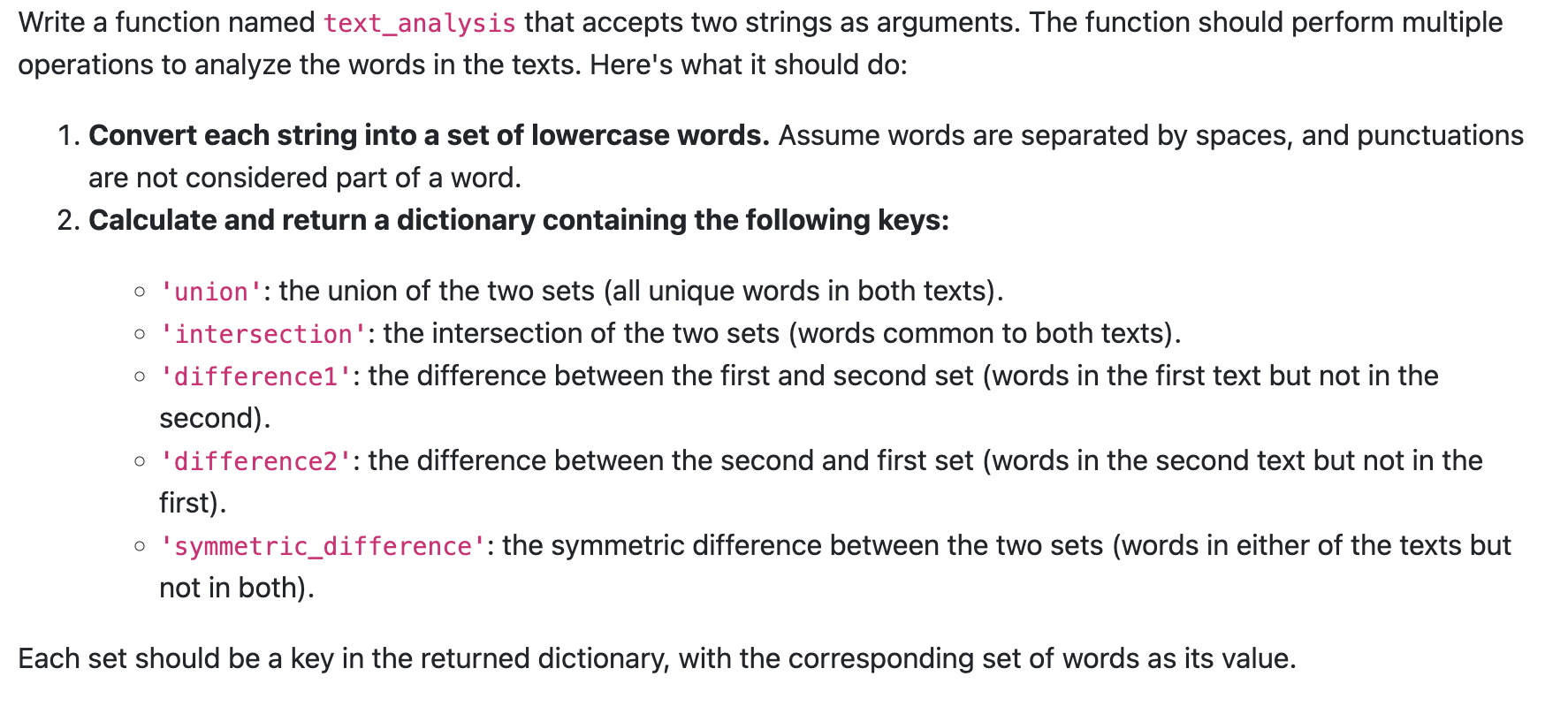  Write a function named text_analysis that accepts two strings as arguments.