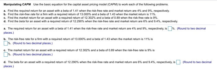  Manipulating CAPM Use the basic equation for the capital asset pricing