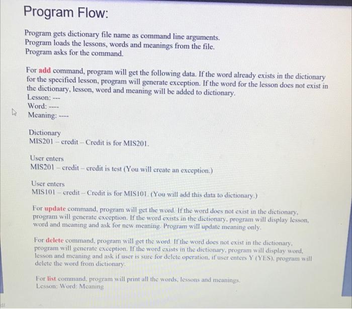  Program Flow: Program gets dictionary file name as command line arguments.