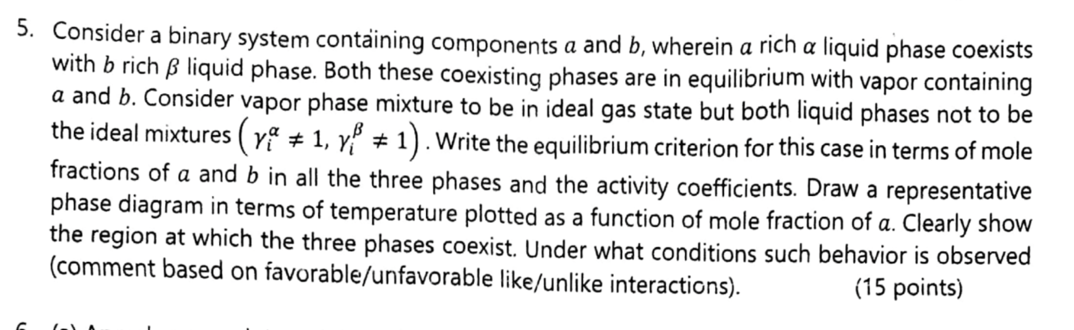  Consider a binary system containing components a and b, wherein a