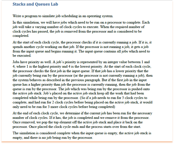  Stacks and Queues Lab Write a program to simulate job scheduling