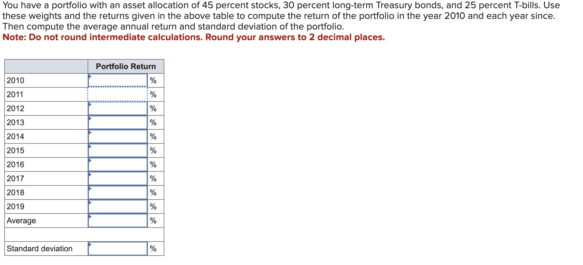 Stocks, Bonds, and T-Bills, 1950 to 2019 You have a portfolio with