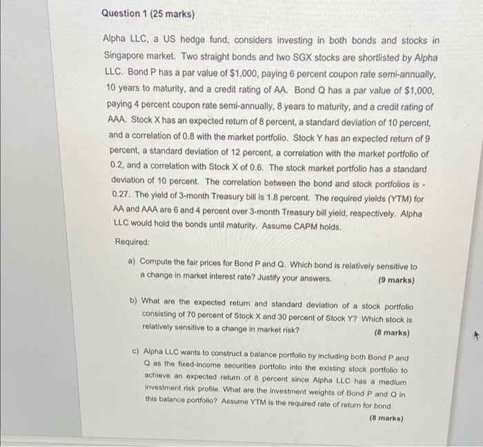 really need it urgent ASAP. Question 1 (25 marks) Alpha LLC, a