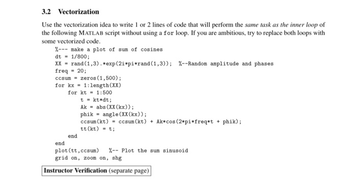  MATLAB. Please complete 3.2 and 3.3 3.2 Vectorization Use the vectorization
