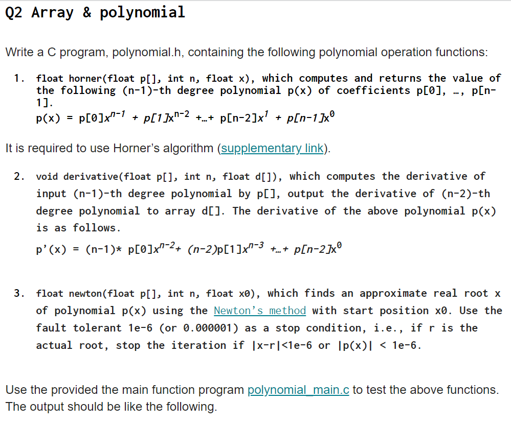  polynomial_main.c: #include #include #include #include "polynomial.h" void display_polynomial(float p[], int n,