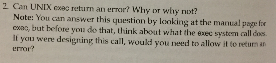  2. Can UNIX exec return an error? Why or why not?