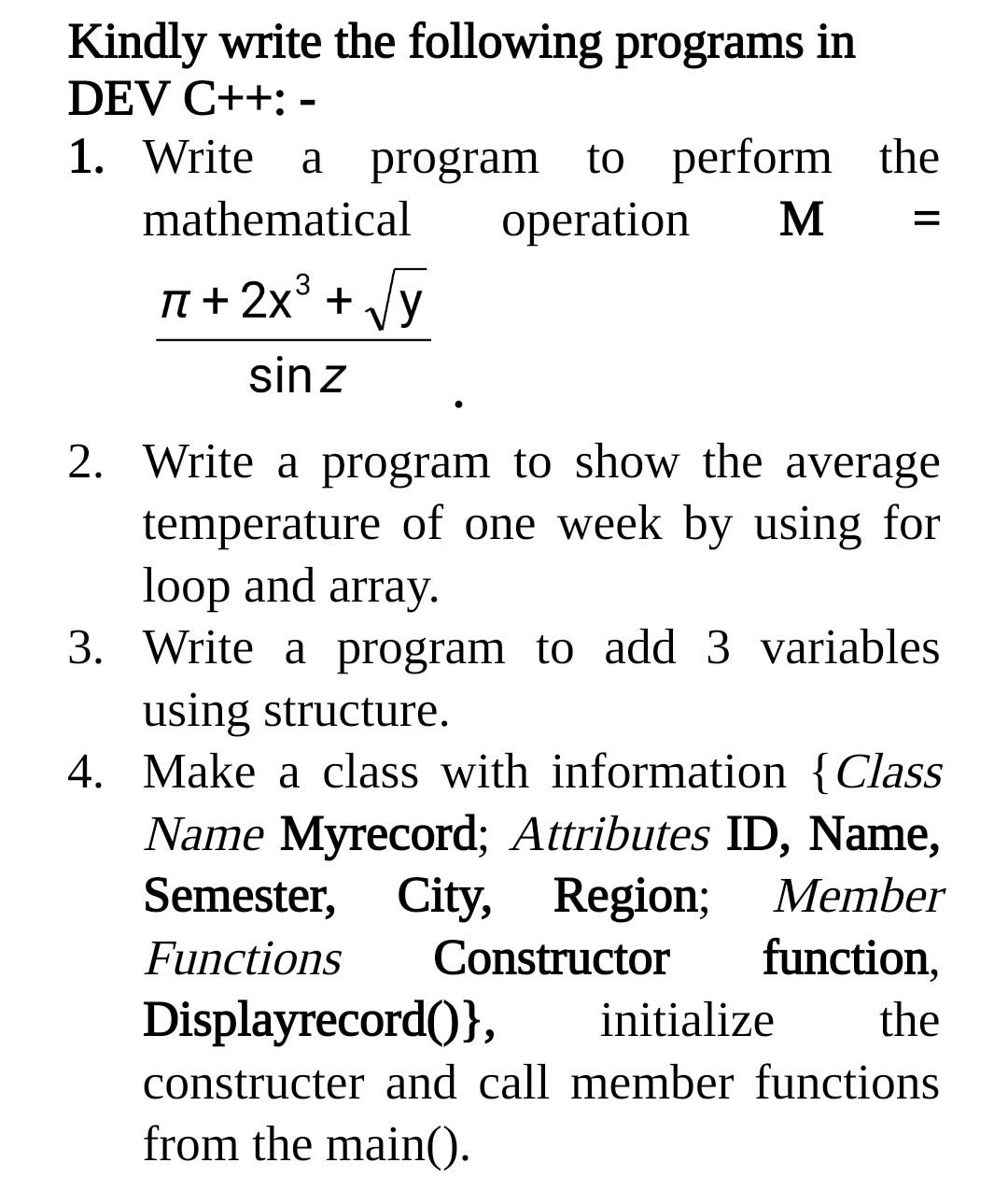  Please with out pot Kindly write the following programs in DEV
