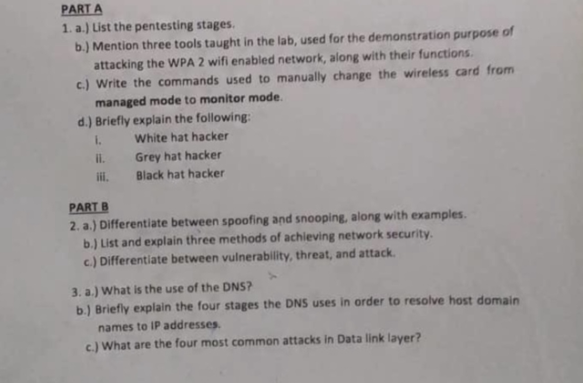  PART A a.) List the pentesting stages. b.) Mention three tools