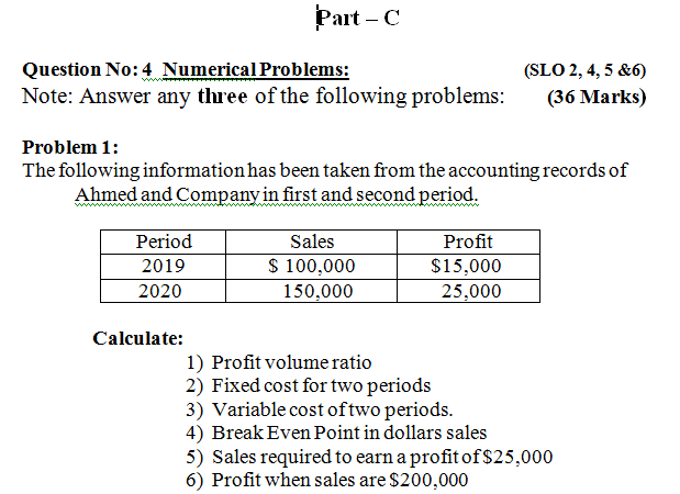 Part - Question No: 4 Numerical Problems: Note: Answer any three