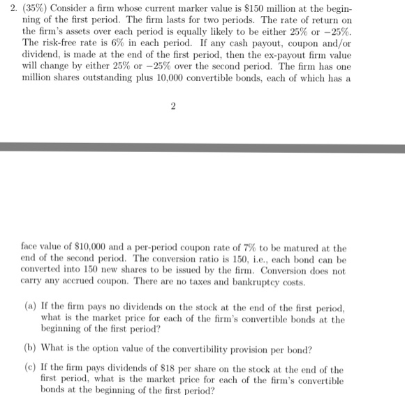 Please provide solution for part b and part c Consider a firm